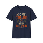Gone Grilling T-Shirt