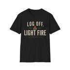 Log Off Light Fire T-Shirt