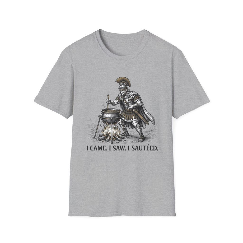 I Came I Saw I Sauteed T-Shirt