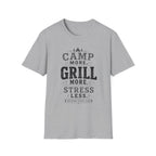 Camp More Grill More T-Shirt