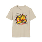 Smoke Fire Justice T-Shirt