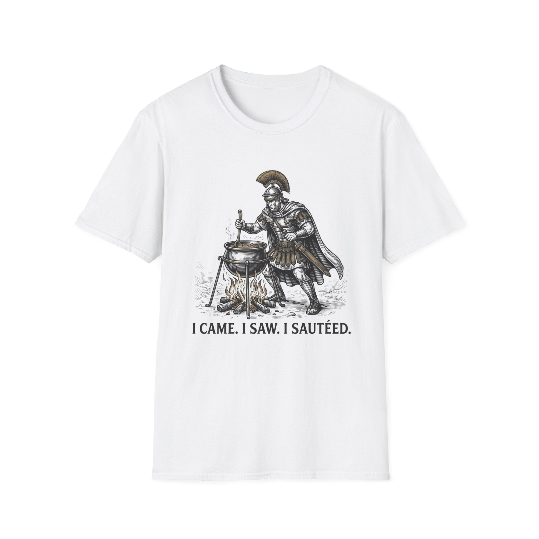 I Came I Saw I Sauteed T-Shirt