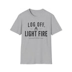 Log Off Light Fire T-Shirt
