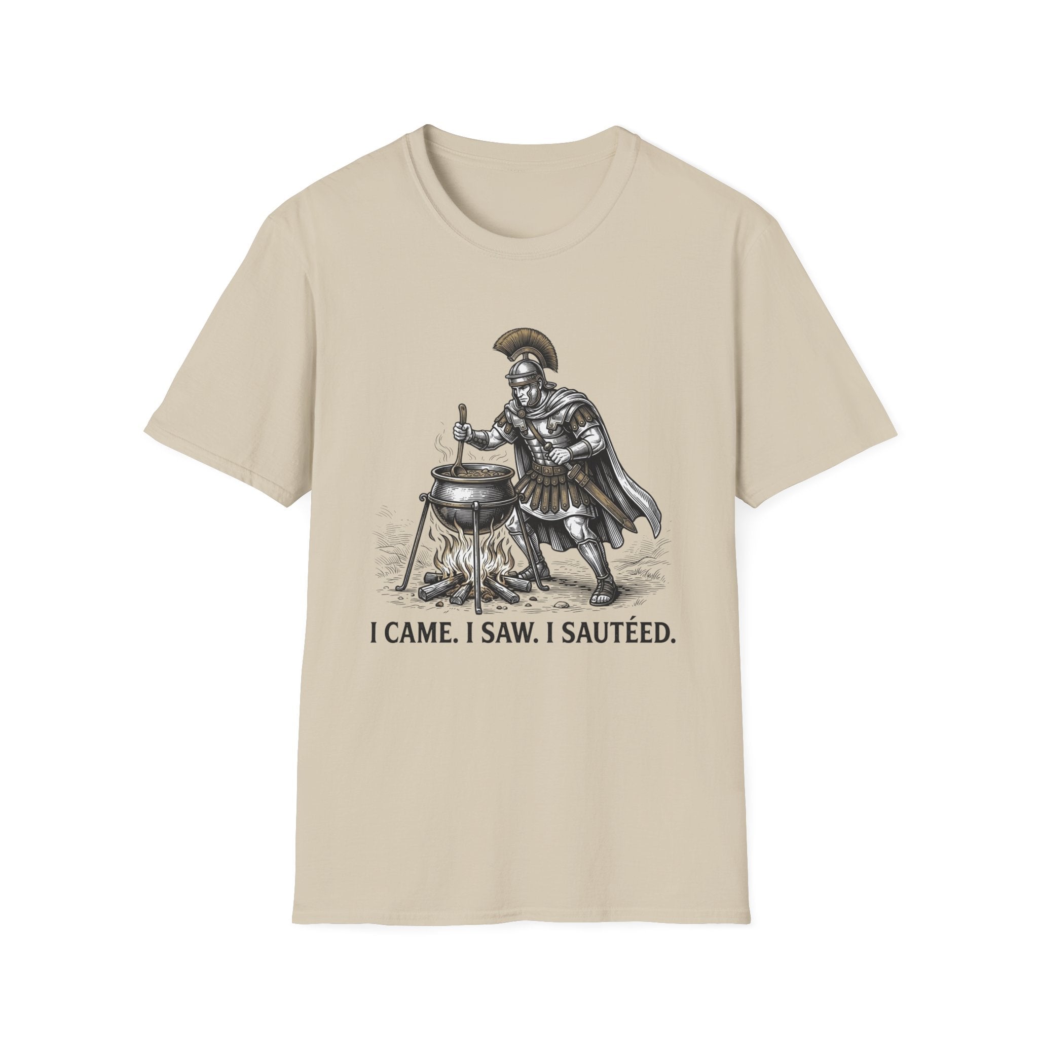 I Came I Saw I Sauteed T-Shirt