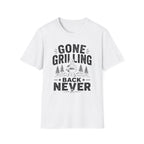 Gone Grilling T-Shirt