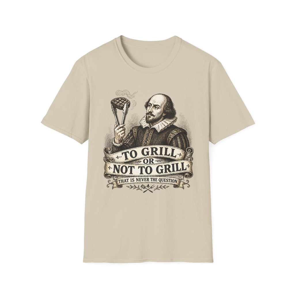 Shakespeare To Grill or Not T-Shirt