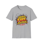 Smoke Fire Justice T-Shirt