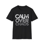 Calm Over Chaos T-Shirt