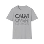 Calm Over Chaos T-Shirt