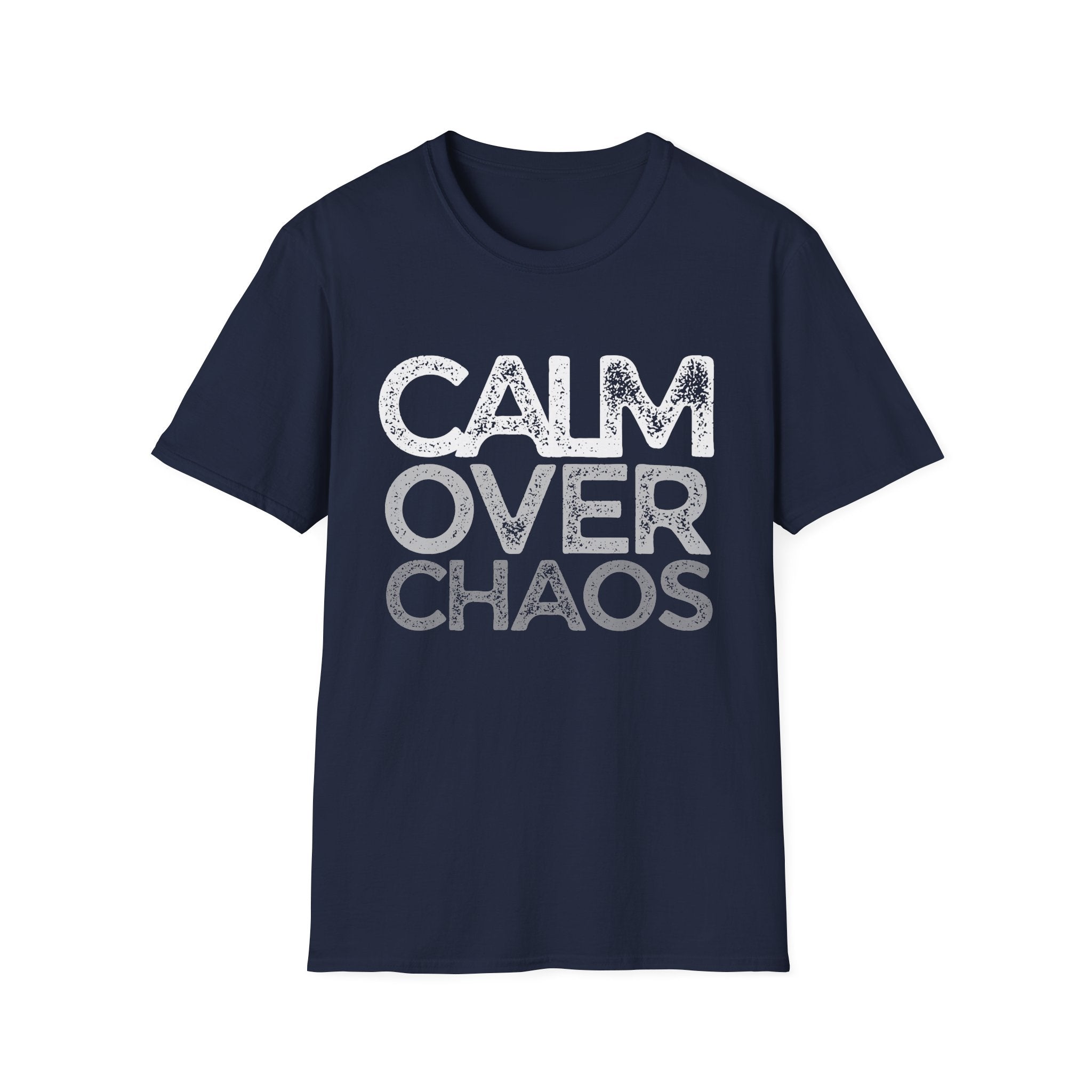 Calm Over Chaos T-Shirt
